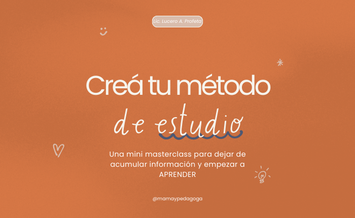 Creá tu método de estudio